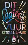 Dit laaiende vuur (e-Book) - Estelle Laure (ISBN 9789045119618)