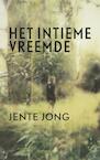 Het intieme vreemde (e-Book) - Jente Jong (ISBN 9789021407456)