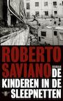 De kinderen in de sleepnetten (e-Book) - Roberto Saviano (ISBN 9789023464754)
