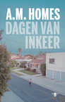 Dagen van inkeer (e-Book) - A.M. Homes (ISBN 9789403129808)