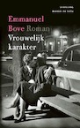 Vrouwelijk karakter (e-Book) - Emmanuel Bove (ISBN 9789029529952)
