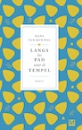 Langs het pad naar de tempel (e-Book) - Hans van den Pol (ISBN 9789460687471)