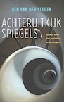 Achteruitkijkspiegels (e-Book) - Ben van der Velden (ISBN 9789025312701)