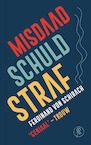 Misdaad, schuld, straf (e-Book) - Ferdinand von Schirach (ISBN 9789029542319)