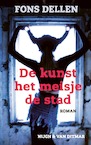De kunst, het meisje, de stad (e-Book) - Fons Dellen (ISBN 9789038811338)