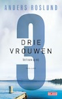 Drie vrouwen (e-Book) - Anders Roslund (ISBN 9789044546644)