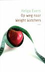 Op weg naar Weight watchers (e-Book) - Helga Evers (ISBN 9789464626247)