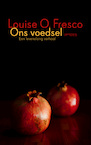 Ons voedsel (e-Book) - Louise O. Fresco (ISBN 9789044651218)