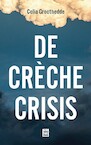 De crèchecrisis (e-Book) - Celia Groothedde (ISBN 9789464341744)