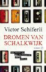 Dromen van Schalkwijk (e-Book) - Victor Schiferli (ISBN 9789029579858)