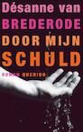 Door mijn schuld (e-Book) - Désanne van Brederode (ISBN 9789021438580)