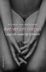 Ave verum corpus (e-Book) - Désanne van Brederode (ISBN 9789021444185)