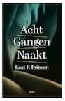 Acht gangen naakt (e-Book) - Kaat P. Prinsen (ISBN 9789460413759)
