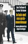 In huis met een seriemoordenaar (e-Book) - Jan Terlouw, Sanne Terlouw (ISBN 9789491567940)