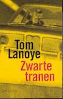 Zwarte tranen (e-Book) - Tom Lanoye (ISBN 9789044620078)