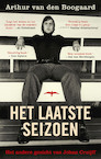 Het laatste seizoen (e-Book) - Arthur Van den Boogaard (ISBN 9789400406858)