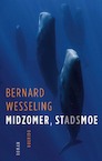 Midzomer, stadsmoe (e-Book) - Bernard Wesseling (ISBN 9789021421384)