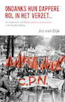 Ondanks hun dappere rol in het verzet… (e-Book) - Jos van Dijk (ISBN 9789464243017)