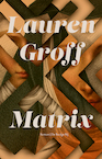 Matrix (e-Book) - Lauren Groff (ISBN 9789403145518)