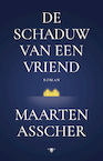 De schaduw van een vriend (e-Book) - Maarten Asscher (ISBN 9789403193113)