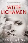 Witte lichamen (e-Book) - Jane Robins (ISBN 9789044632675)