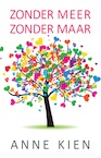 Zonder meer, zonder maar (e-Book) - Anne Kien (ISBN 9789065233912)