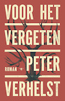Voor het vergeten (e-Book) - Peter Verhelst (ISBN 9789403114606)