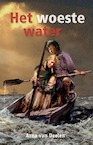 Het woeste water (e-Book) - Arna van Deelen (ISBN 9789402906806)