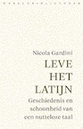 Leve het Latijn (e-Book) - Nicola Gardini (ISBN 9789028443242)