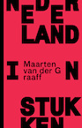 Nederland in stukken (e-Book) - Maarten van der Graaff (ISBN 9789492928610)