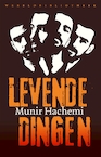 Levende dingen (e-Book) - Munir Hachemi (ISBN 9789028450585)