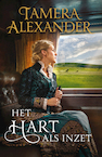 Het hart als inzet (e-Book) - Tamera Alexander (ISBN 9789051947120)