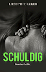 Schuldig (e-Book) - Liesbeth Dekker (ISBN 9789493157491)