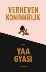 Verheven koninkrijk (e-Book) - Yaa Gyasi (ISBN 9789403198705)
