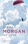 Morgan, My Love (e-Book) - Bas Steman (ISBN 9789046828144)
