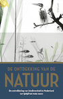 Ontdekking van de natuur (e-Book) - Jan Luiten van Zanden, Thomas van Goethem, Rob Lenders, Joop Schaminée (ISBN 9789044647358)