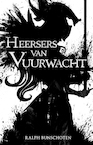 Heersers van Vuurwacht (e-Book) - Ralph Bunschoten (ISBN 9789493266087)