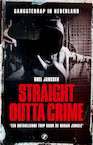 Straight outta crime (e-Book) - Roel Janssen (ISBN 9789089757746)