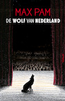 De wolf van Nederland (e-Book) - Max Pam (ISBN 9789044650570)