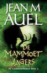 De Aardkinderen / 3 Mammoetjagers (e-Book) - Jean Auel (ISBN 9789044965520)