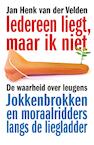 Iedereen liegt, maar ik niet (e-Book) - Jan Henk van der Velden (ISBN 9789044966190)
