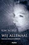 Wij allemaal (e-Book) - Kim Noble (ISBN 9789049953102)