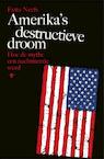 Amerika's destructieve droom (e-Book) - Evita Neefs (ISBN 9789460421259)