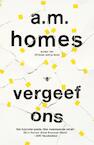 Vergeef ons (e-Book) - Amy Homes (ISBN 9789023474463)
