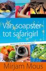 Van soapster tot safarigirl (e-Book) - Mirjam Mous (ISBN 9789000322275)