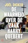 De waarheid over de zaak Harry Quebert (e-Book) - Joël Dicker (ISBN 9789023478409)