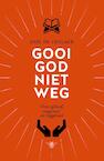 Gooi God niet weg (e-Book) - Joël De Ceulaer (ISBN 9789460423079)