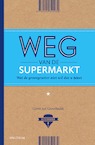 Weg van de supermarkt (e-Book) - Gerrit Jan Groothedde (ISBN 9789000340927)