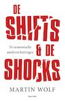 The shifts & the shocks (e-Book) - Martin Wolf (ISBN 9789000316946)