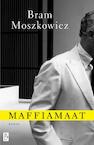 Maffiamaat (e-Book) - Bram Moszkowicz (ISBN 9789461561848)